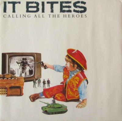 It Bites - Calling All The Heroes (Vinyl Maxi-Single)