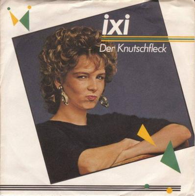 Ixi - Der Knutschfleck (7" Metronome Single Germany)