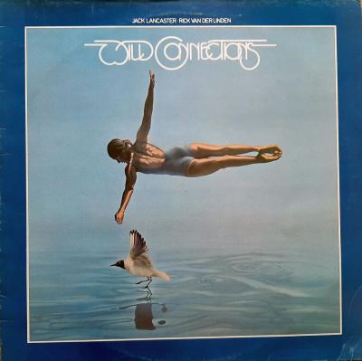 Jack Lancaster & Rick Van Der Linden - Wild Connections (LP)