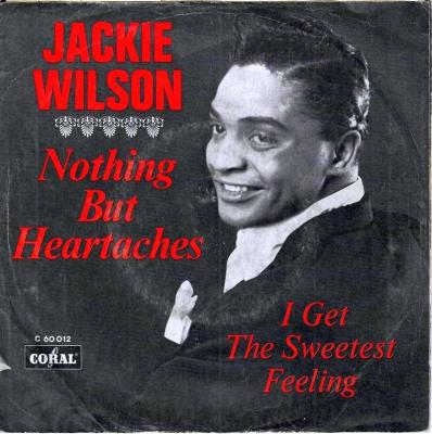 Jackie Wilson - Nothing But Heartaches (7" Coral Single)