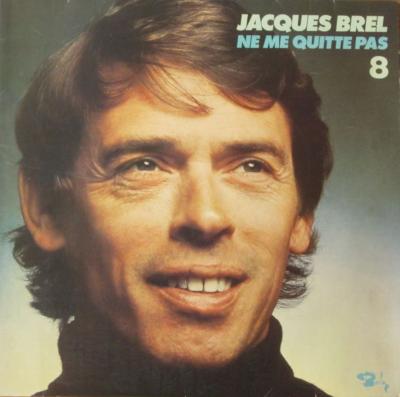 acques Brel - Ne Me Quitte Pas 8 (LP FOC Germany 1977)