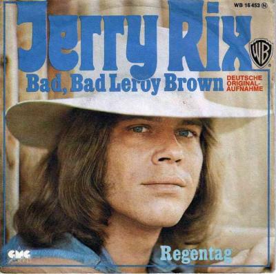 Jerry Rix - Bad Bad Leroy Brown (Vinyl-Single Germany)