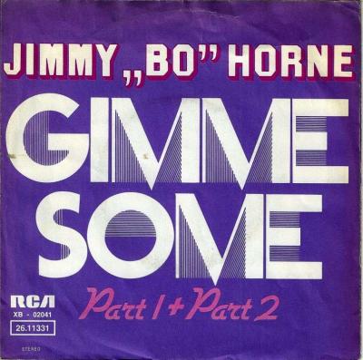 Jimmy Bo Horne - Gimme Some: Part 1 & 2 (7