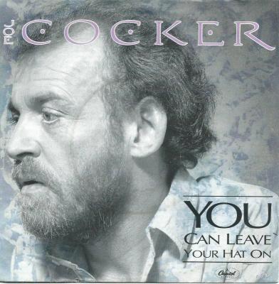 Joe Cocker - You Can Leave Your Hat On (7