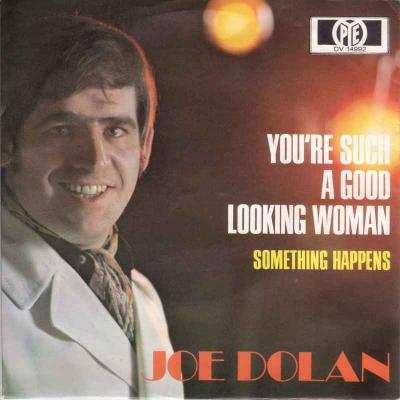 Joe Dolan - Youre Such A Good Looking Woman (Single)
