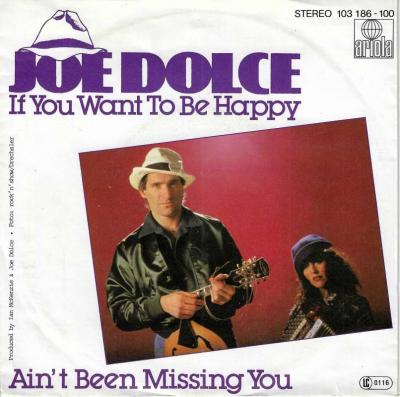 Joe Dolce - If You Want To Be Happy (7" Vinyl-Single)