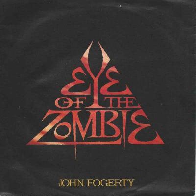 John Fogerty - Eye Of The Zombie (Bellaphon Single)