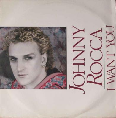 Johnny Rocca - I Want You (Vinyl Maxi-Single England)