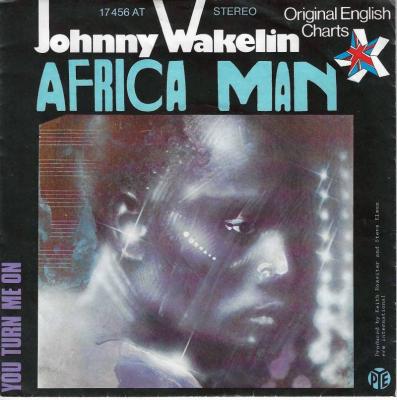 Johnny Wakelin - Africa Man (7