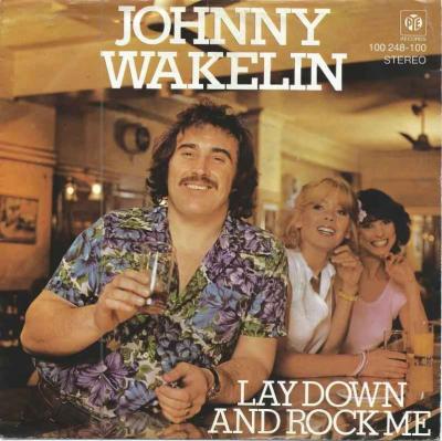 Johnny Wakelin - Lay Down And Rock Me (Vinyl-Single)
