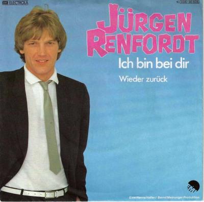 Jürgen Renfordt - Ich bin bei dir (7" EMI Vinyl-Single)