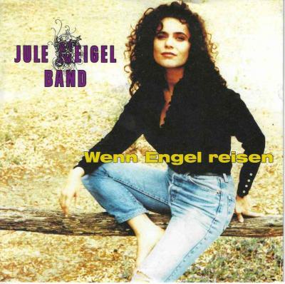 Jule Neigel Band - Wenn Engel reisen (7" Vinyl-Single)
