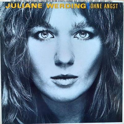 Juliane Werding - Ohne Angst (WEA Vinyl-LP OIS Germany)