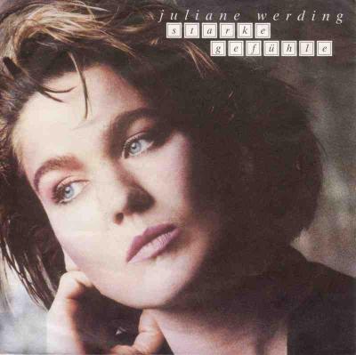 Juliane Werding - Starke Gefühle (7" Vinyl-Single Germany)