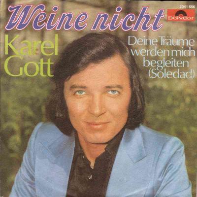 Karel Gott - Weine nicht (Polydor Single Germany)