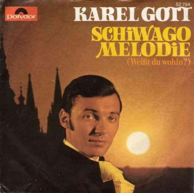 Karel Gott - Schiwago-Melodie: Weisst du wohin (Single)