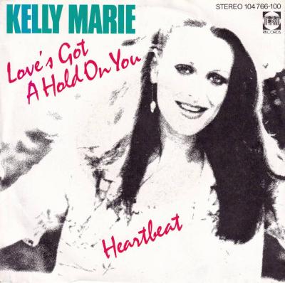 Kelly Marie - Love's Got A Hold On You (7" Single Germany)