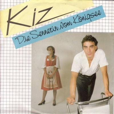 Kiz - Die Sennerin vom Königsee (CBS Vinyl-Single 1982)