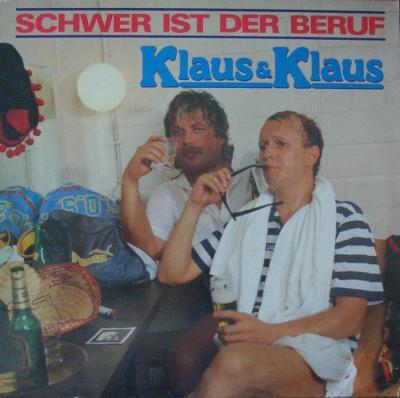 Klaus & Klaus - Schwer ist der Beruf (Vinyl-LP Germany)