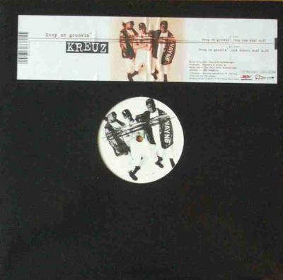 Kreuz - Keep On Groovin (Vinyl Maxi-Single Germany)