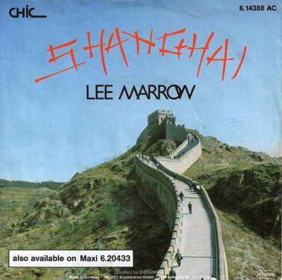 Lee Marrow - Shanghai: 2 Versions (Chic Vinyl-Single)