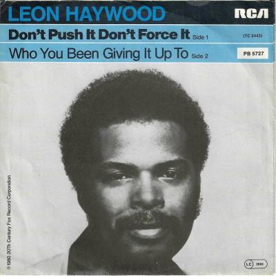 Leon Haywood - Don't Push It Don't Force It (7" Single)