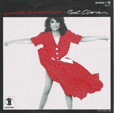Linda Ronstadt - Get Closer (Asylum Vinyl-Single Germany)
