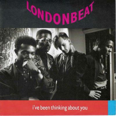 Londonbeat - I've Been Thinking About You (7" Single)