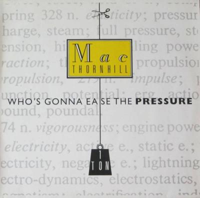 Mac Thornhill - Who's Gonna Ease The Pressure (12" Maxi)