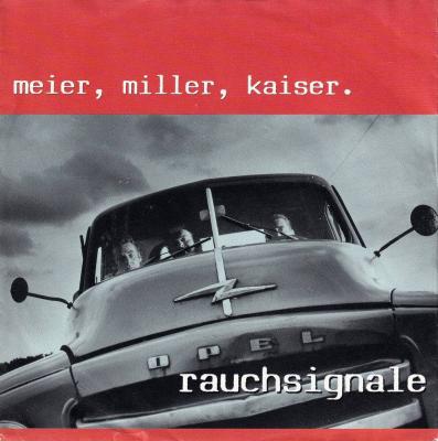Meier, Miller, Kaiser - Rauchsignale (7