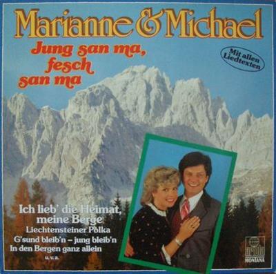 Marianne & Michael - Jung san ma, fesch san ma (LP 1985)