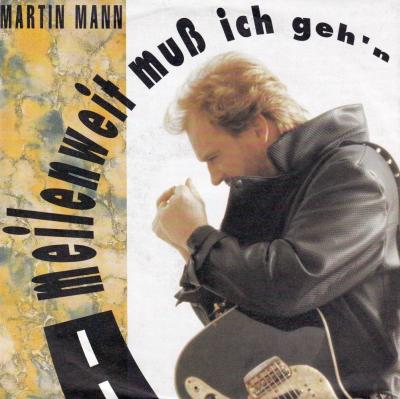 Martin Mann - Meilenweit muß ich gehn (7" Single)
