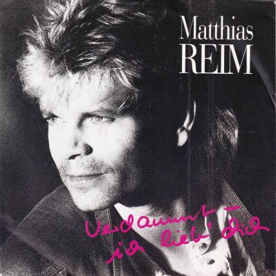 Matthias Reim - Verdammt ich lieb dich (7" Vinyl-Single)