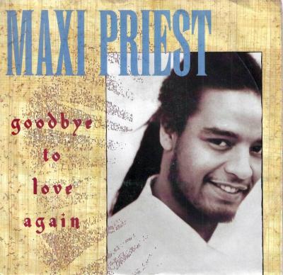 Maxi Priest - Goodbye To Love Again (7" Vinyl-Single USA)