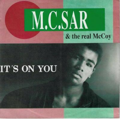 M.C. Sar & The Real McCoy - It's On You (7