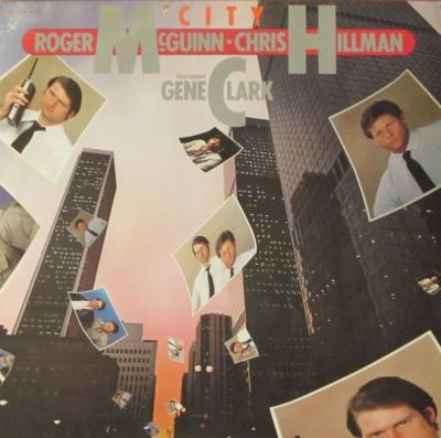 Roger McGuinn, Chris Hillman feat. Gene Clark - City (LP)