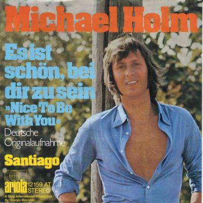 Michael Holm - Es ist schön bei dir zu sein (7" Single)