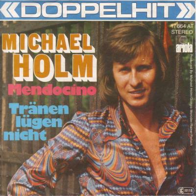 Michael Holm - Mendocino  Tränen lügen nicht (7" Single)