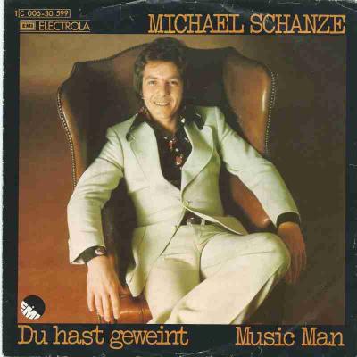 Michael Schanze - Du hast geweint (EMI Vinyl-Single)