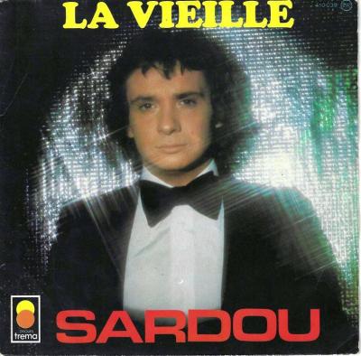 Michel Sardou - La Vieille (7" Trema Vinyl-Single France)