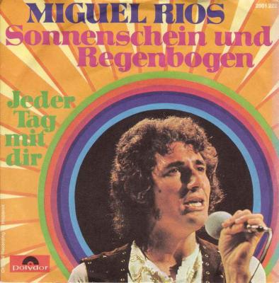 Miguel Rios - Sonnenschein und Regenbogen (Single)