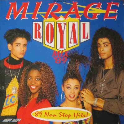 Mirage - Royal Mix 89 (Stylus-Records Vinyl-LP UK 1988)