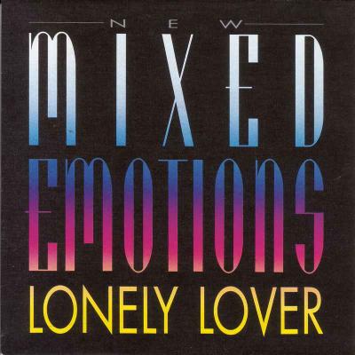 New Mixed Emotions - Lonely Lover (EMI Vinyl-Single)