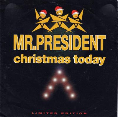 Mr. President – Christmas Today: Limited Edition (7" Single)
