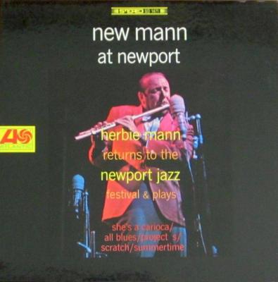 Herbie Mann - New Mann At Newport (Atlantic LP FOC USA)