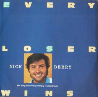 Nick Berry - Every Loser Wins (UK Vinyl Maxi-Single)