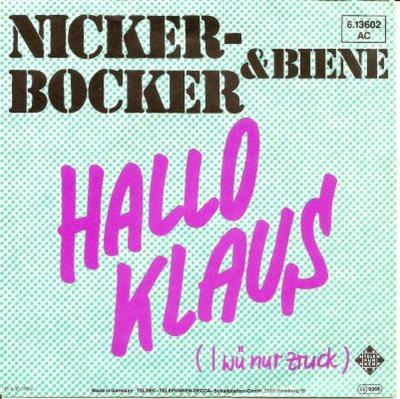 Nickerbocker & Biene - Hallo Klaus (Single Germany 1982)