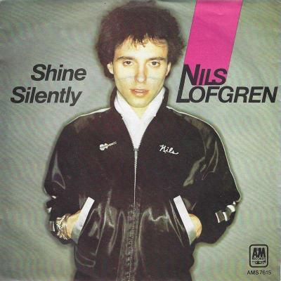 Nils Lofgren - Shine Silently (7" Vinyl-Single Germany)