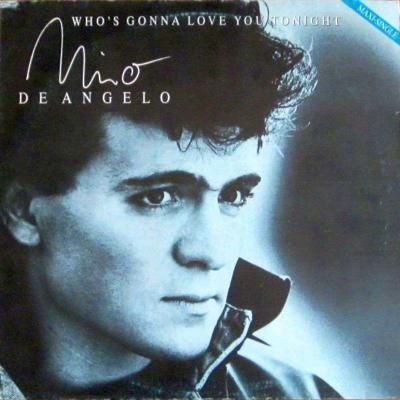 Nino De Angelo - Who's Gonna Love You Tonight (12