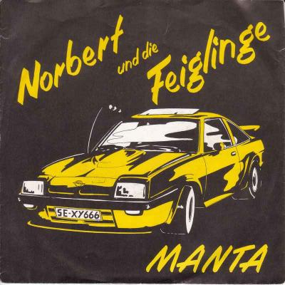Norbert & die Feiglinge - Manta (Vinyl-Single 1990)